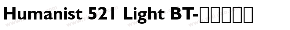 Humanist 521 Light BT字体转换
